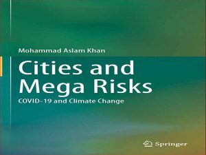 دانلود کتاب شهرها و مگا ریسک ها – کووید 19 و تغییرات آب و هوا