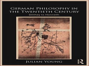 دانلود کتاب فلسفه آلمان در قرن بیستم – دیلتای به هانت
