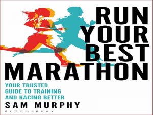 دانلود کتاب بهترین ماراتن خود را بدوید – راهنمای مورد اعتماد شما برای تمرین و مسابقه بهتر