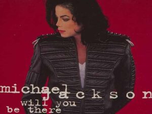 دانلود آهنگ Will You Be There از Michael Jackson با متن و ترجمه