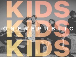 دانلود آهنگ Kids از OneRepublic با متن و ترجمه
