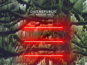 دانلود آهنگ Rescue Me از OneRepublic با متن و ترجمه