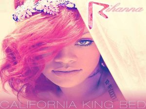دانلود آهنگ California King Bed از Rihanna با متن و ترجمه