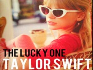 دانلود آهنگ The Lucky One از Taylor Swift با متن و ترجمه