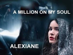 دانلود آهنگ A Million on My Soul از Alexiane با متن و ترجمه