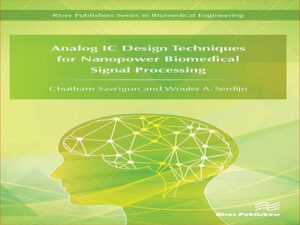 دانلود کتاب تکنیک‌های طراحی IC آنالوگ برای پردازش سیگنال زیست‌پزشکی نانو نیرو