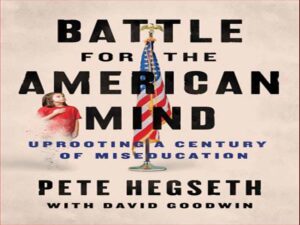 دانلود کتاب نبرد برای ذهن آمریکایی – ریشه کن کردن قرن آموزش نادرست و جنگجوی مدرن