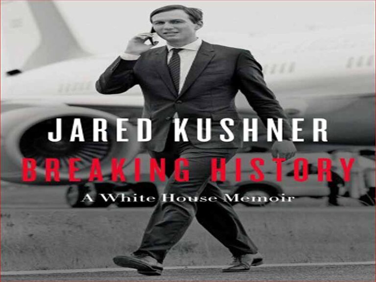 دانلود کتاب شکستن تاریخ – Jared Kushner – عضوی از کاخ سفید