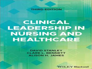 دانلود کتاب رهبری بالینی در پرستاری و مراقبت های بهداشتی