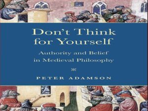 دانلود کتاب برای خودت فکر نکن اقتدار و اعتقاد در فلسفه قرون وسطی