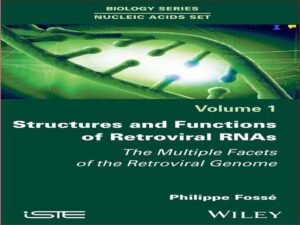 دانلود کتاب ساختارها و عملکردهای RNA رتروویروسی – جنبه های متعدد ژنوم رتروویروسی