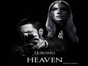 دانلود آهنگ Leaving Heaven از Eminem و Skylar Grey با متن و ترجمه