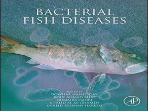 دانلود کتاب بیماری های باکتریایی ماهی – محدودیت های زیست محیطی و اقتصادی