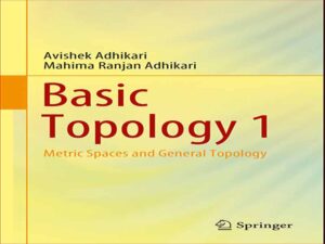دانلود کتاب توپولوژی پایه 1 – فضاهای متریک و توپولوژی عمومی