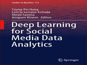 دانلود کتاب یادگیری عمیق برای تجزیه و تحلیل داده های رسانه های اجتماعی
