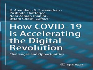 دانلود کتاب چگونه کووید ۱۹ چالش‌ها و فرصت‌های انقلاب دیجیتال را تسریع می‌کند؟