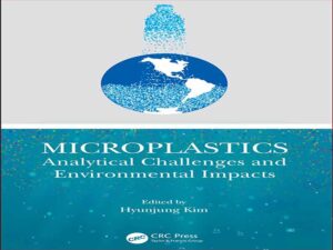 دانلود کتاب چالش های تحلیلی میکروپلاستیک ها و اثرات زیست محیطی