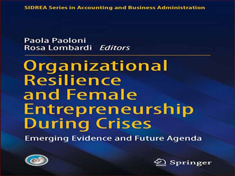 دانلود کتاب تاب آوری سازمانی و کارآفرینی زنان در طول بحران – شواهد در حال ظهور و دستور کار آیندهA