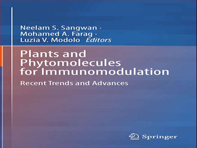 دانلود کتاب گیاهان و فیتومولکول ها برای تعدیل ایمنی – روندها و پیشرفت های اخیر