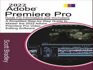 دانلود کتاب Adobe® Premiere Pro – راهنمای فیلمسازان و کاربران یوتیوب