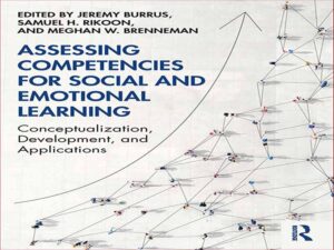 دانلود کتاب ارزیابی شایستگی ها برای یادگیری اجتماعی و عاطفی – مفهوم سازی، توسعه و کاربردها