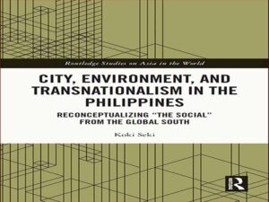 دانلود کتاب شهر، محیط زیست و فراملیت گرایی در فیلیپین
