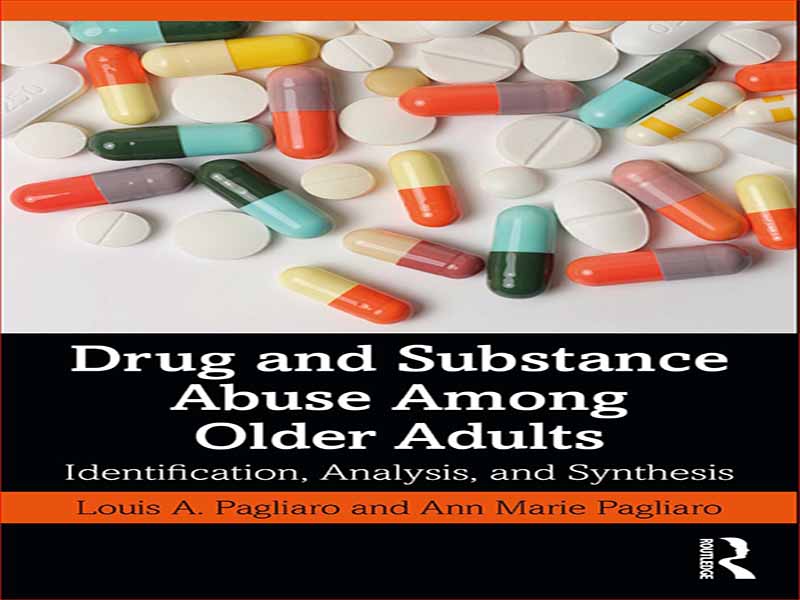 دانلود کتاب سوء مصرف مواد مخدر و مواد در میان سالمندان – شناسایی، تجزیه و تحلیل و سنتز