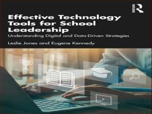 دانلود کتاب ابزارهای فناوری موثر برای رهبری مدرسه – درک استراتژی های دیجیتال و داده محور