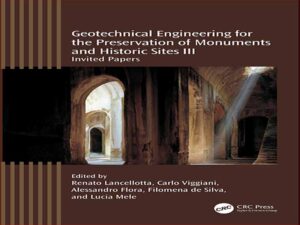 دانلود کتاب مهندسی ژئوتکنیک برای حفاظت از بناها و محوطه های تاریخی III