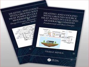 دانلود کتاب گرمایش و سرمایش با پمپ های حرارتی منبع زمینی در اقلیم های معتدل و سرد اصول و مفاهیم اساسی