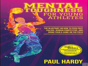 دانلود کتاب سرسختی ذهنی برای ورزشکاران جوان