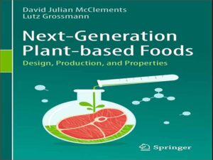 دانلود کتاب نسل بعدی غذاهای گیاهی – طراحی، تولید و خواص