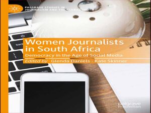 دانلود کتاب روزنامه نگاران زن در آفریقای جنوبی
