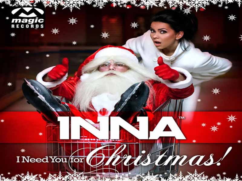 دانلود آهنگ I Need You For Christmas از INNA با متن و ترجمه