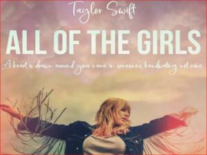 دانلود آهنگ All Of The Girls از Taylor Swift با متن و ترجمه