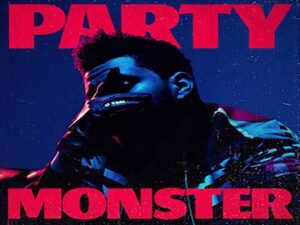 دانلود آهنگ Party Monster از The Weeknd با متن و ترجمه