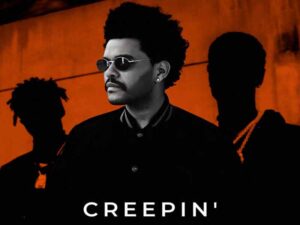دانلود آهنگ Creepin از The Weeknd با متن و ترجمه