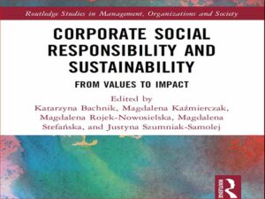 دانلود کتاب مسئولیت اجتماعی شرکت و پایداری از ارزش ها تا تأثیر