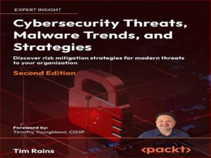 دانلود کتاب تهدیدات امنیت سایبری، روندهای بدافزار و استراتژی ها