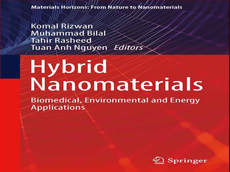 دانلود کتاب نانومواد هیبریدی – کاربردهای زیست پزشکی، زیست محیطی و انرژی