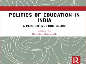 دانلود کتاب سیاست آموزش و پرورش در هند – دیدگاهی از پایین
