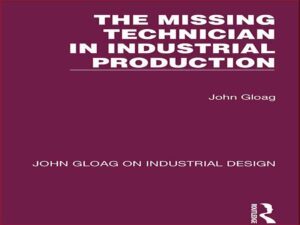 دانلود کتاب تکنسین گمشده در تولید صنعتی