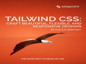 دانلود کتاب Tailwind CSS – طراحی های زیبا، منعطف و پاسخگو کاردستی کنید