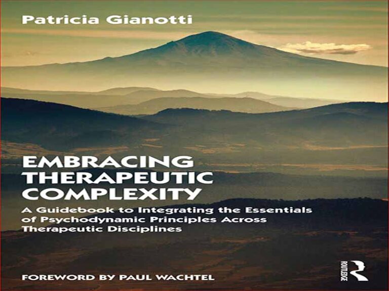 دانلود کتاب پذیرش پیچیدگی درمانی – راهنمای ادغام اصول اساسی روان پویایی