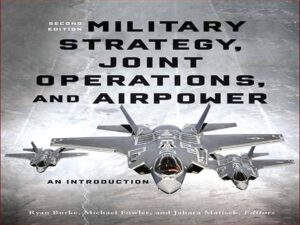 دانلود کتاب استراتژی نظامی، عملیات مشترک و نیروی هوایی