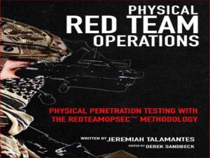 دانلود کتاب عملیات فیزیکی تیم قرمز – تست نفوذ فیزیکی