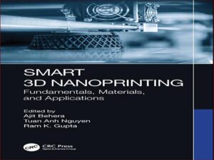 دانلود کتاب اصول، مواد و کاربردهای نانوچاپ سه بعدی هوشمند