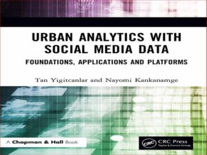 دانلود کتاب تحلیل شهری با رسانه های اجتماعی – مبانی داده ها، برنامه ها و پلتفرم ها