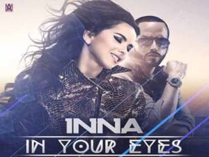 دانلود آهنگ In Your Eyes از INNA و Yandel با متن و ترجمه