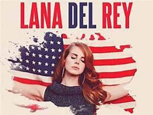 دانلود آهنگ God bless america از Lana Del Rey با متن و ترجمه